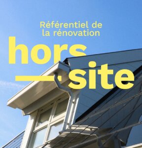 reférentiel de la rénovation hors-site