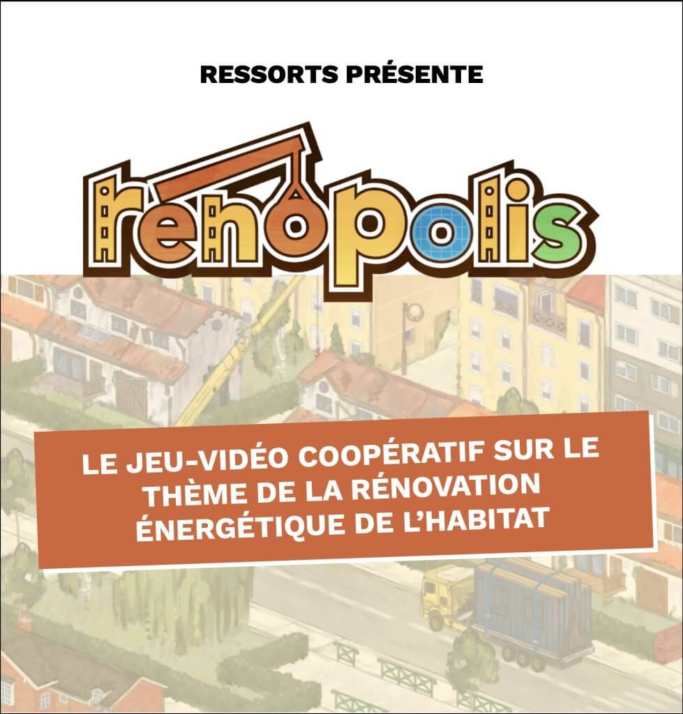 renopolis le jeu vidéo coopératif sur la rénovation de l'habitat